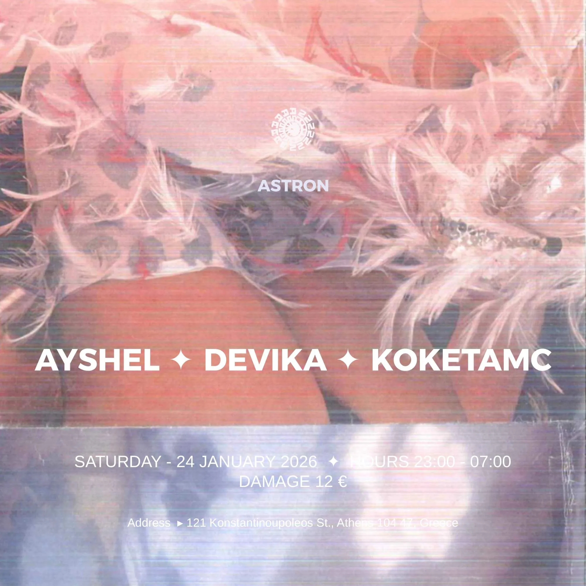 Astron Club Night with Ayshel / Devika / Koketa MC