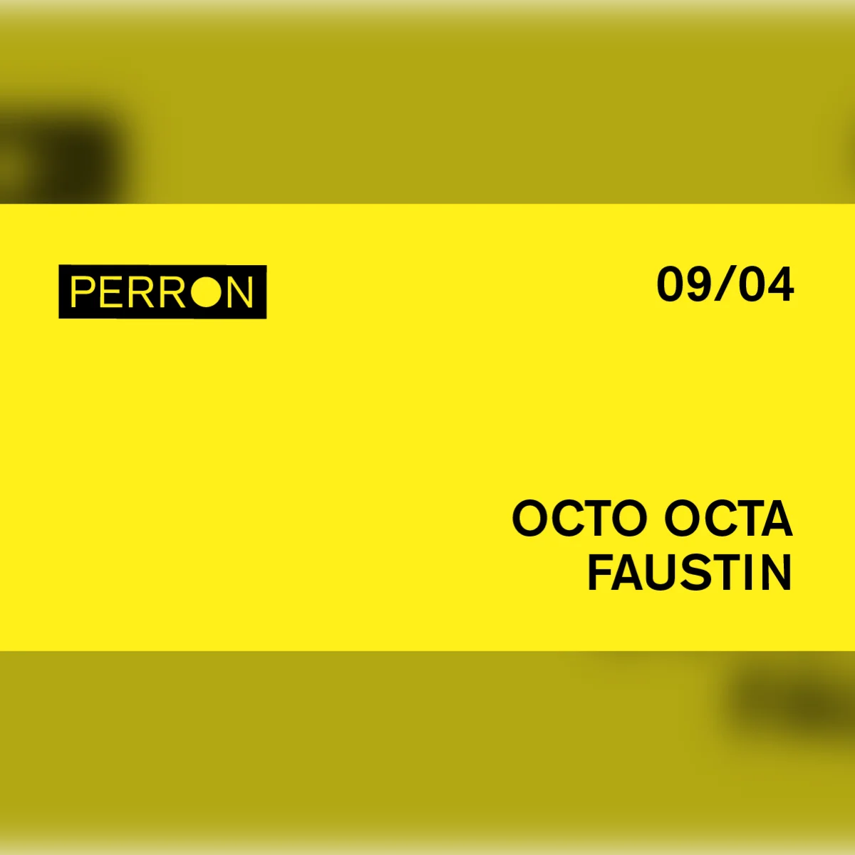 Perron Closing: Octo Octa, Faustin