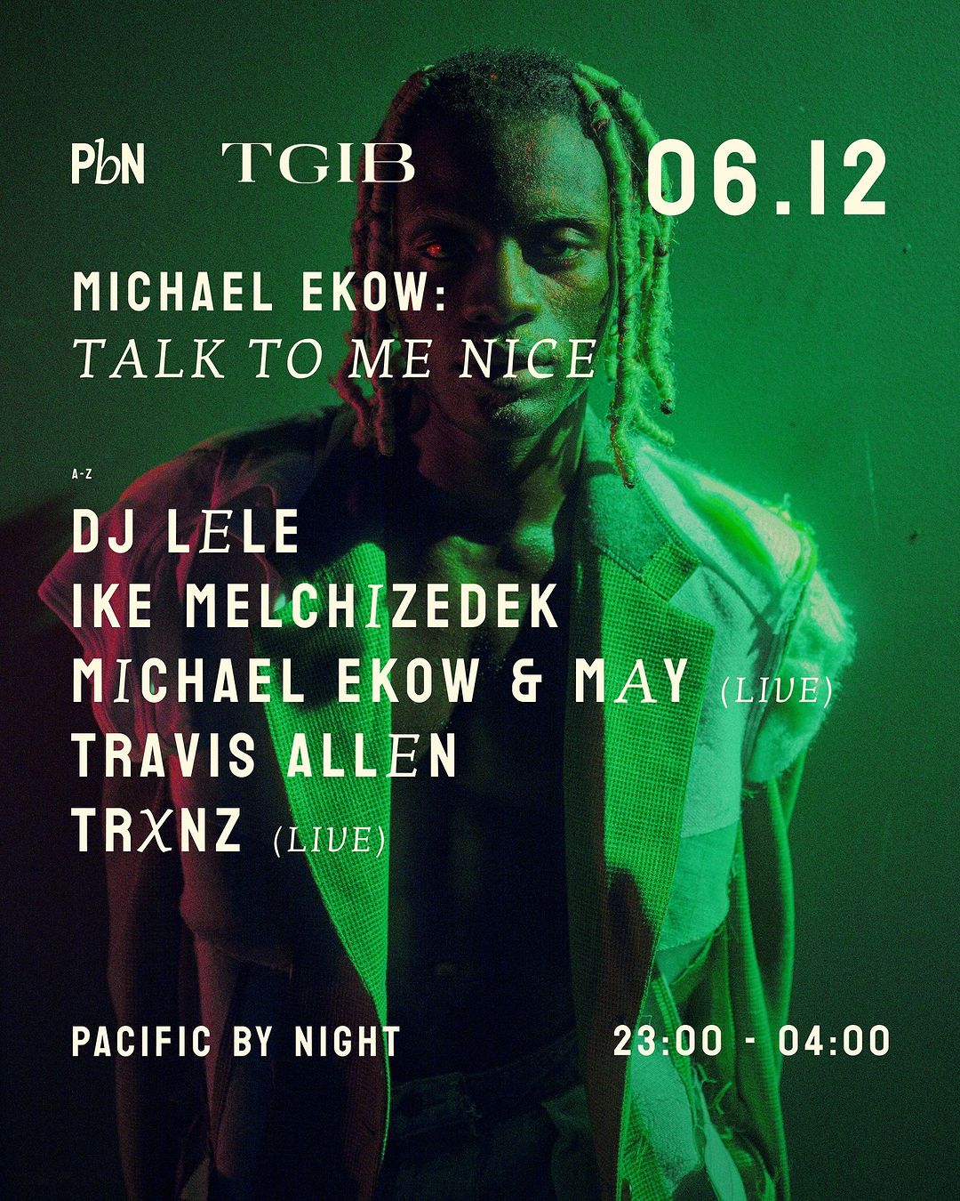 PBN & TGIB Present Michael Ekow: Talk To Me Nice