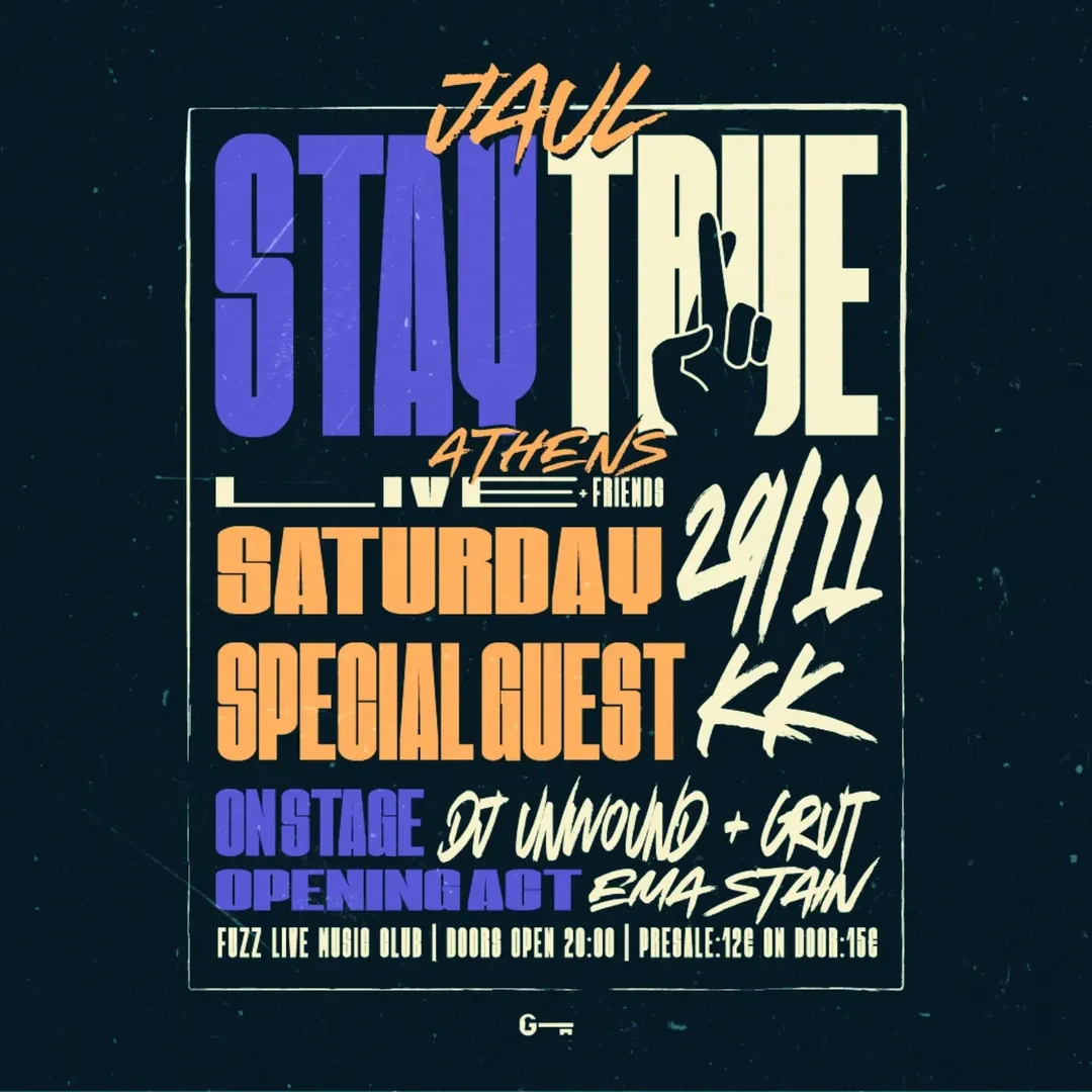 Jaul || Stay True || Athens