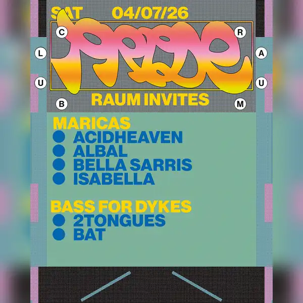 RAUM invites Maricas x Bass for Dykes
