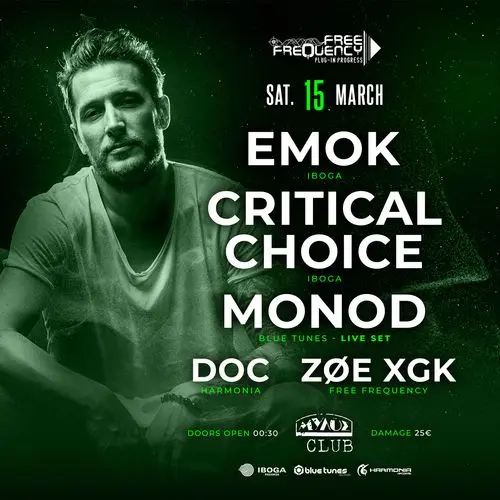 Free Frequency x EMOK x CRITICAL CHOICE x MONOD