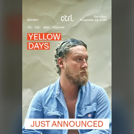 ctrl LIVE: Yellow Days (UK)