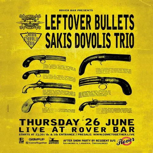 LEFTOVER BULLETS & SAKIS DOVOLIS TRIO