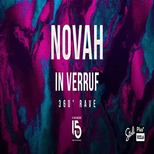 Chicness with Novah & In Verruf 360° Rave