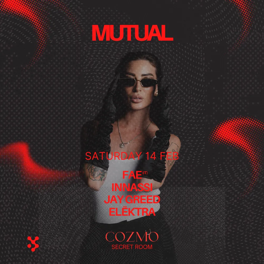 MUTUAL at COZMO (SECRET ROOM)