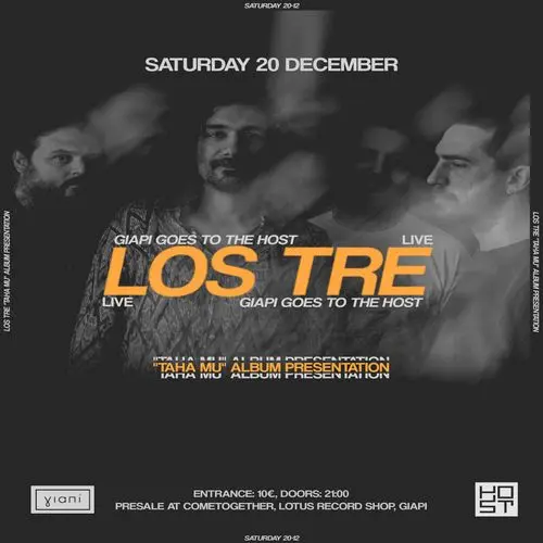 Γιαπί present: Los Tre ("Taha Mu" album presentation)