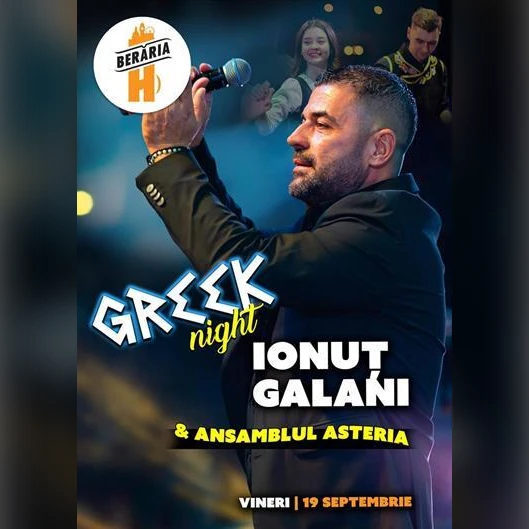 Ionuț Galani & Ansamblul Asteria I Seară Grecească @Berăria H