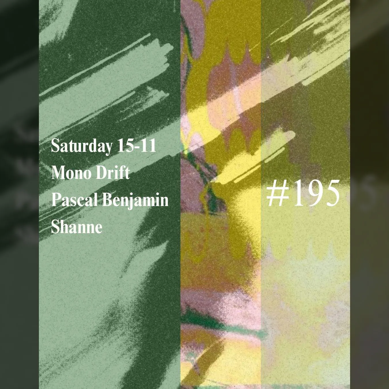 Mono Drift X Pascal Benjamin X Shanne