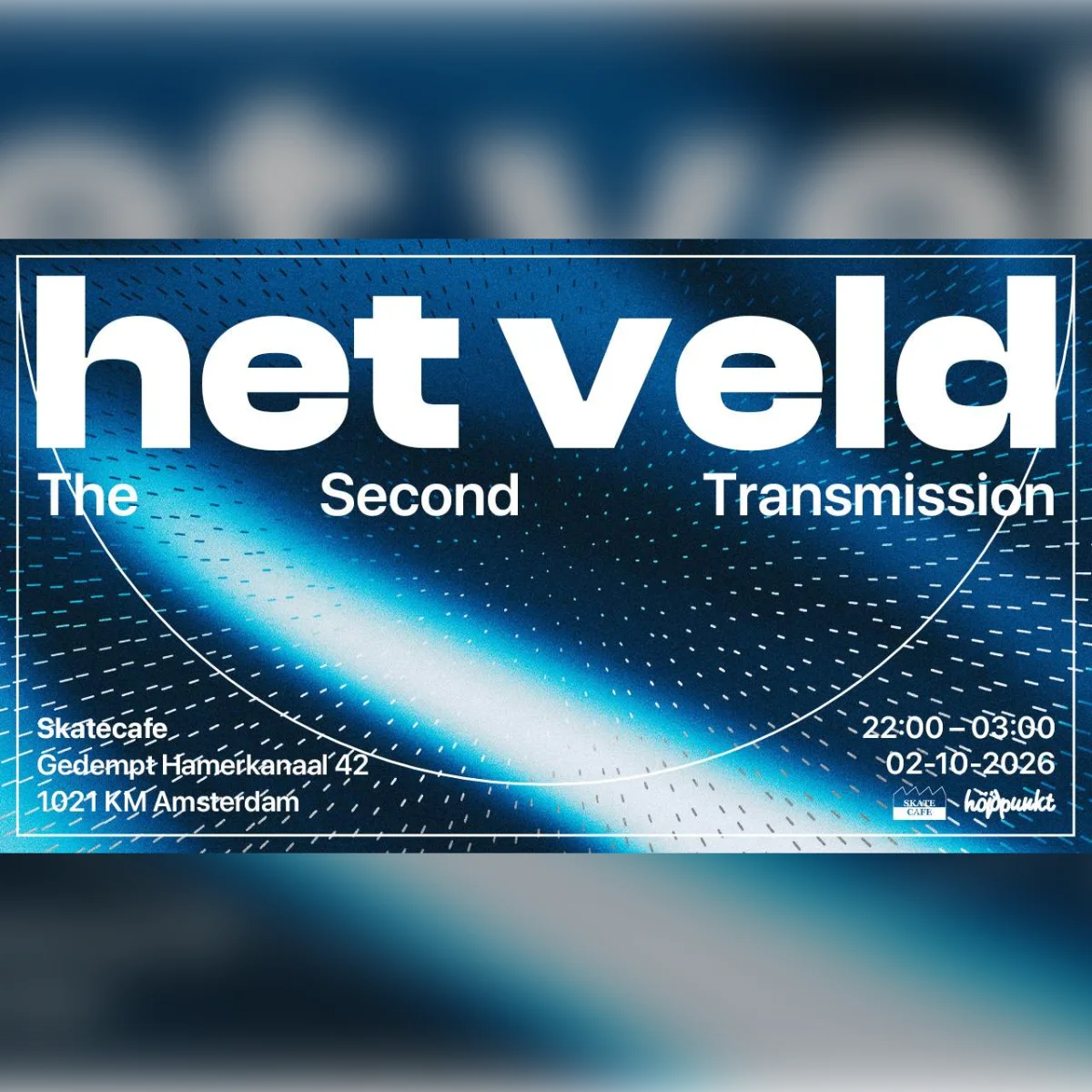 Het Veld: The Second Transmission