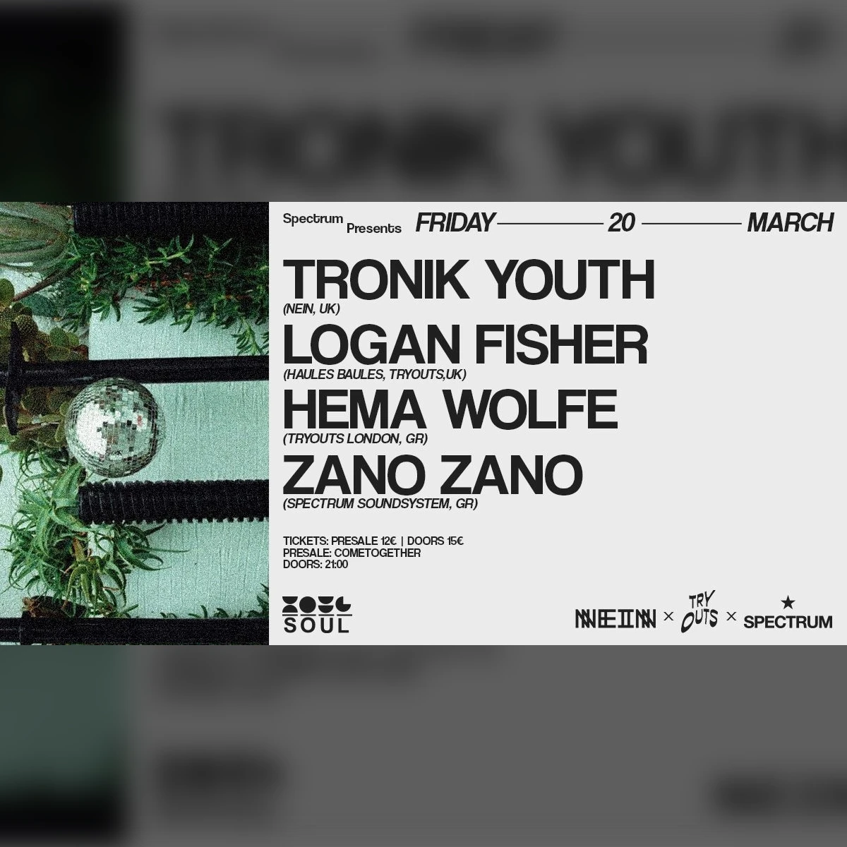 SPECTRUM with TRONIK YOUTH(uk) & LOGAN FISHER(uk)