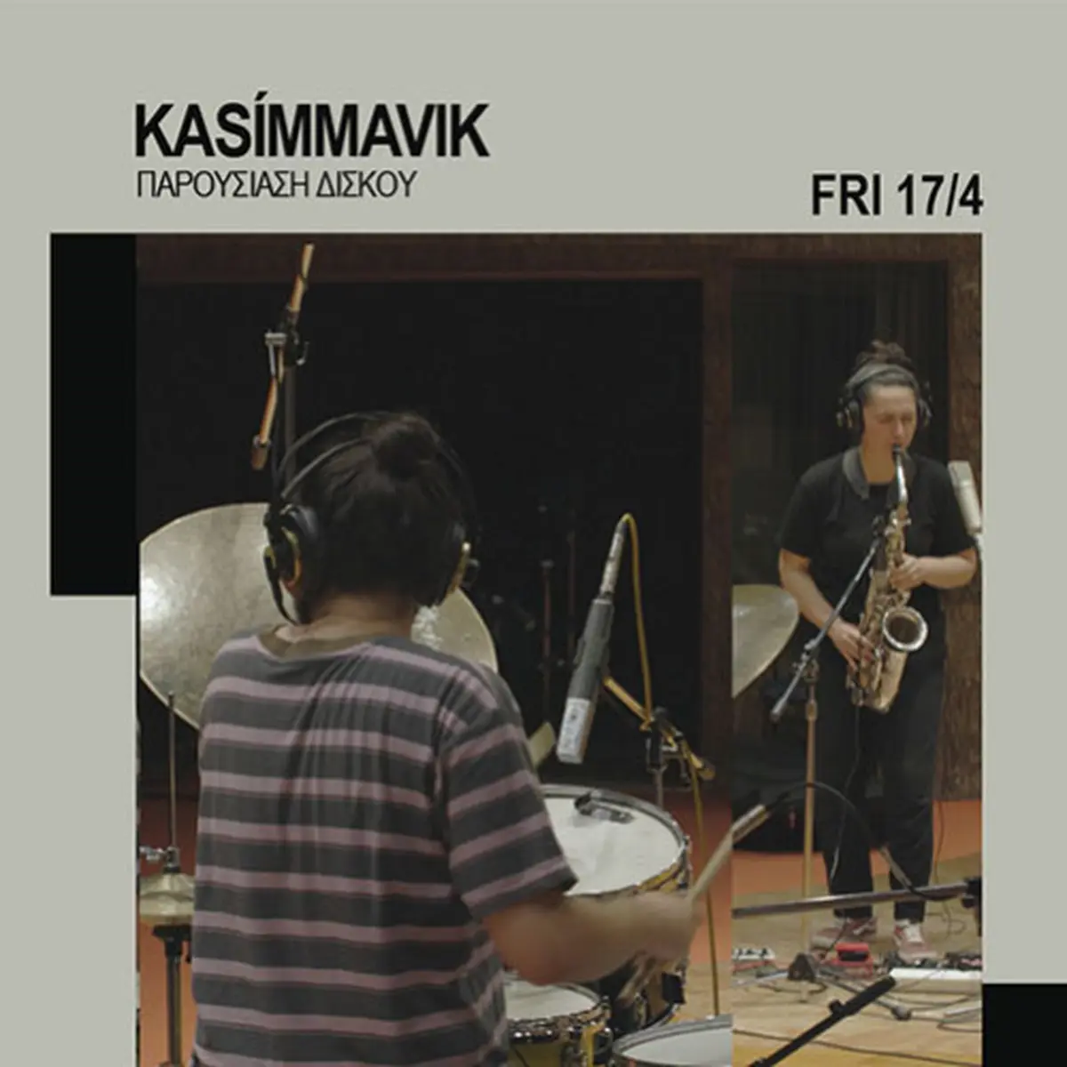 Kasímmavik: Παρουσίαση δίσκου