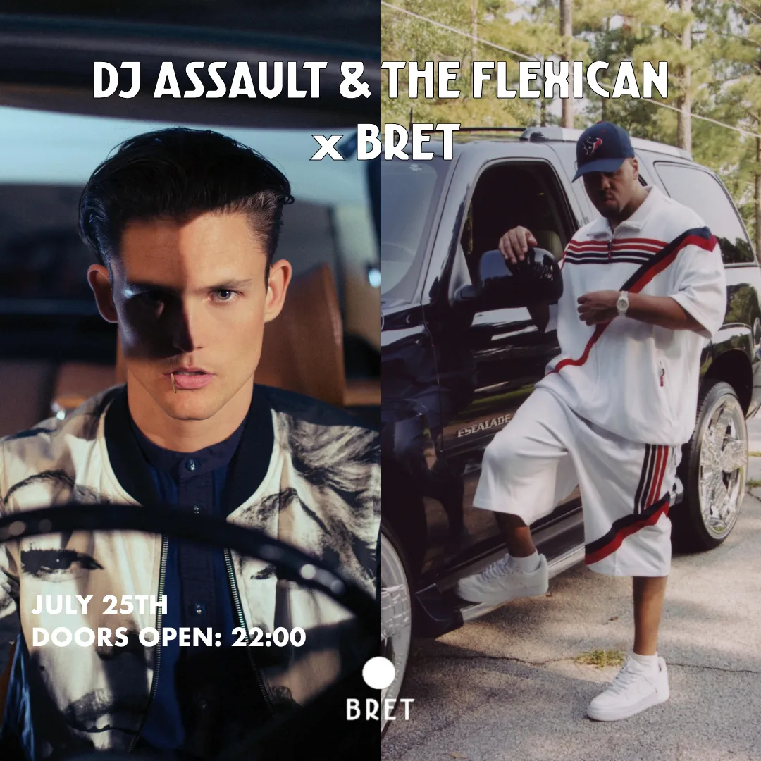 DJ Assault & The Flexican x BRET