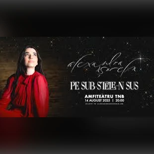 Alexandra Ușurelu @ Amfiteatru TNB ”Pe sub stele-n sus”