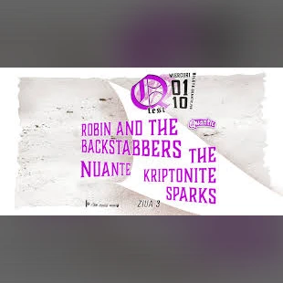 QFest – Ziua III – Robin and the Backstabbers | The Kryptonite Sparks | Nuante