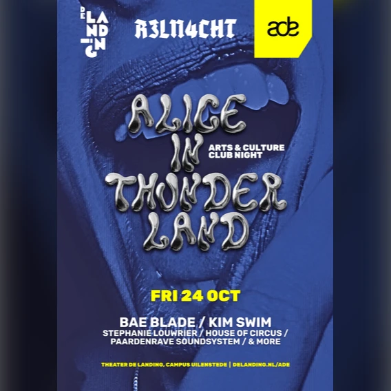 Alice in Thunderland | R3LN4CHT w/ KIM SWIM · Stephanie Louwrier & more